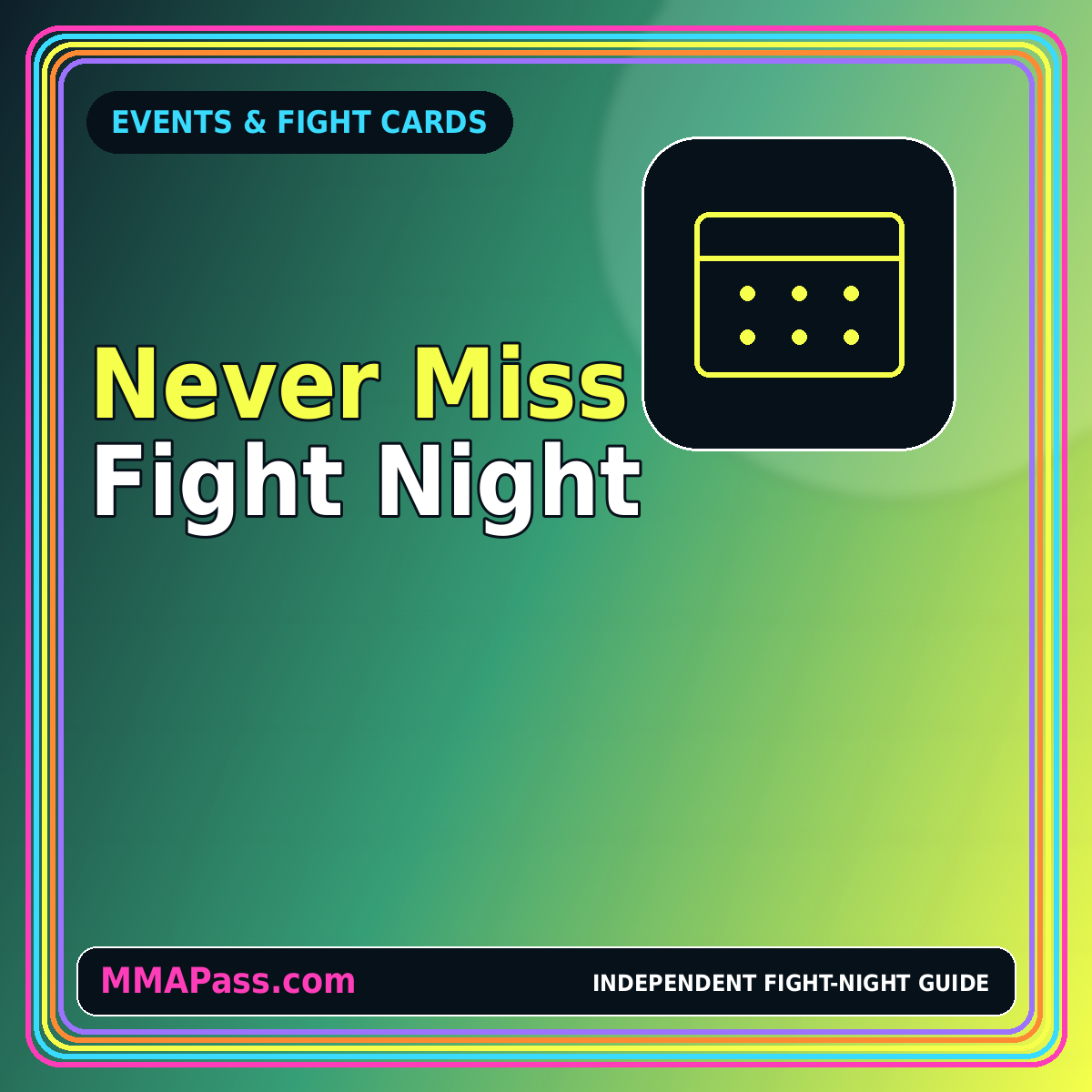 Neon MMA event calendar planning graphic with calendar icon and MMAPass.com watermark