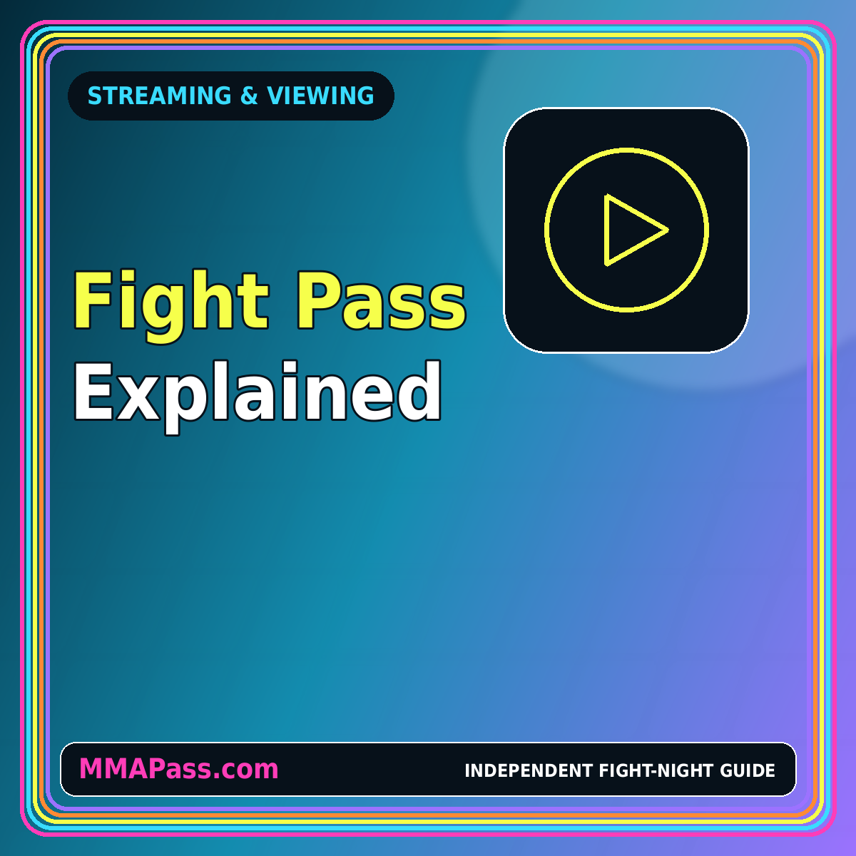Neon UFC Fight Pass explainer graphic with a play symbol and MMAPass.com watermark