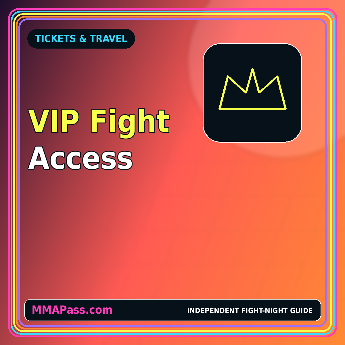 Neon VIP fight access graphic with crown icon and MMAPass.com watermark